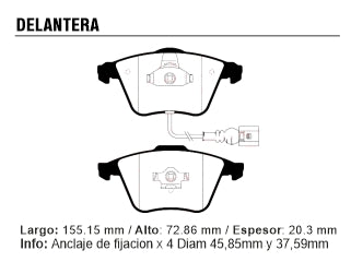 PASTILLAS DE FRENOS LIVIANOS VOLKSWAGEN GOLF IV-V 03/../PASSAT 03/.. / AUDI A3 03/.. DELANTERA 155.15X72.86X20.30 MM CON SENSOR_